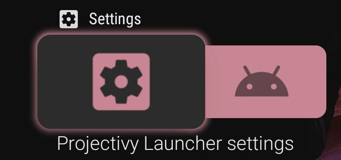 Projectivy Launcher Settings