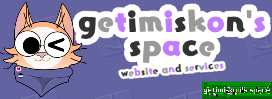 Getimiskon's Space